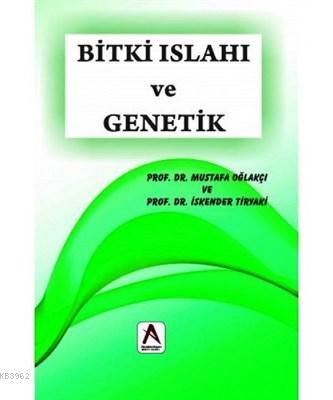 Bitki Islahı ve Genetik - Mustafa Oğlakçı | Yeni ve İkinci El Ucuz Kit