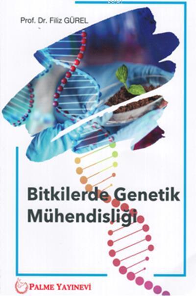 Bitkilerde Genetik Mühendisliği - Filiz Gürel | Yeni ve İkinci El Ucuz