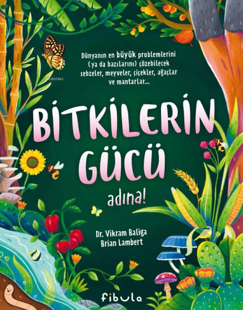 Bitkilerin Gücü Adına - Vikram Baliga | Yeni ve İkinci El Ucuz Kitabın