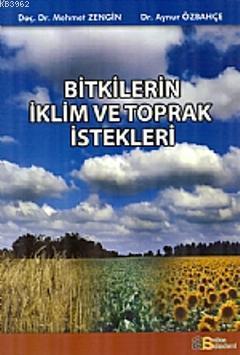 Bitkilerin İklim ve Toprak İstekleri - Mehmet Zengin | Yeni ve İkinci 