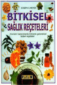 Bitkisel Sağlık Reçeteleri - Joseph E. Meyer | Yeni ve İkinci El Ucuz 