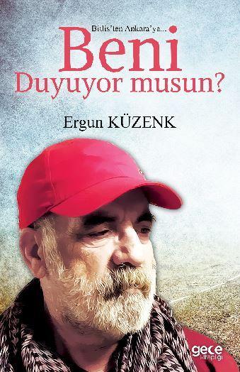 Bitlis'ten Ankara'ya Beni Duyuyor Musun? - Ergün Kuzenk | Yeni ve İkin