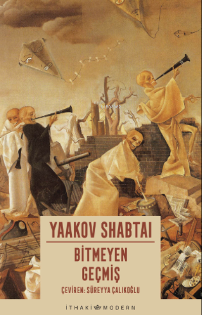 Bitmeyen Geçmiş - Yaakov Shabtai | Yeni ve İkinci El Ucuz Kitabın Adre