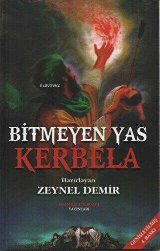 Bitmeyen Yas Kerbela - Zeynel Demir | Yeni ve İkinci El Ucuz Kitabın A