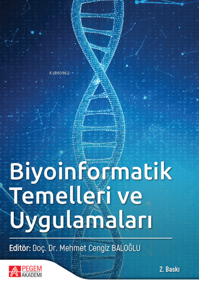 Biyoinformatik Temelleri ve Uygulamaları - Mehmet Cengiz Baloğlu | Yen