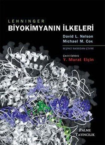 Biyokimyanın İlkeleri - Lehninger - David L. Nelson | Yeni ve İkinci E