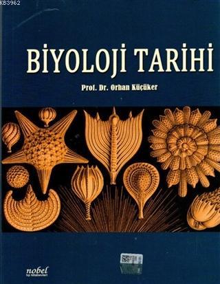 Biyoloji Tarihi - Orhan Küçüker | Yeni ve İkinci El Ucuz Kitabın Adres