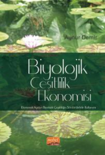 Biyolojik Çeşitlilik Ekonomisi ; Ekonomik Açıdan Biyolojik Çeşitliliği