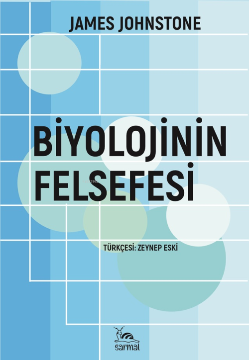 Biyolojinin Felsefesi - James Johnstone | Yeni ve İkinci El Ucuz Kitab