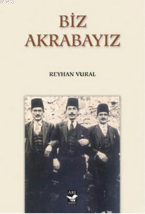 Biz Akrabayız - Reyhan Vural | Yeni ve İkinci El Ucuz Kitabın Adresi