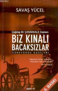 Biz Kınalı Bacaksızlar - Savaş Yücel | Yeni ve İkinci El Ucuz Kitabın 