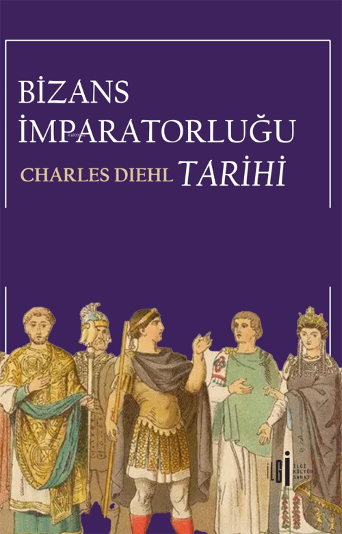 Bizans İmparatorluğu Tarihi - Charles Diehl | Yeni ve İkinci El Ucuz K