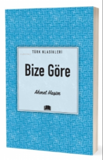 Bize Göre - Ahmet Haşim | Yeni ve İkinci El Ucuz Kitabın Adresi