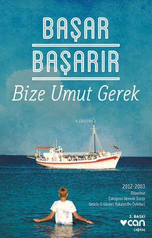 Bize Umut Gerek - Başar Başarır | Yeni ve İkinci El Ucuz Kitabın Adres