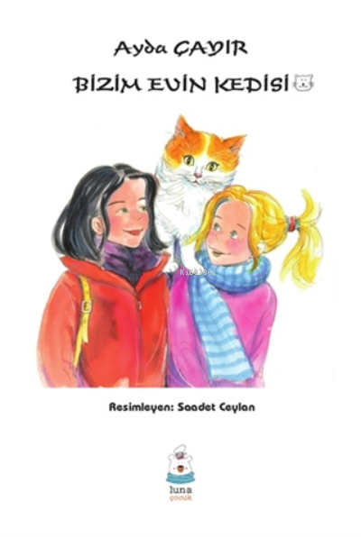 Bizim Evin Kedisi - Ayda Çayır | Yeni ve İkinci El Ucuz Kitabın Adresi