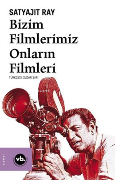 Bizim Filmlerimiz Onların Filmleri - Satyajit Ray | Yeni ve İkinci El 