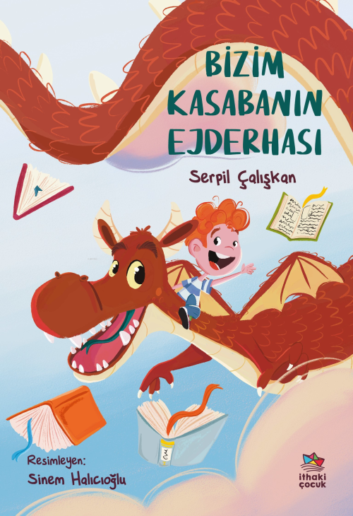 Bizim Kasabanın Ejderhası - Serpil Çalışkan | Yeni ve İkinci El Ucuz K