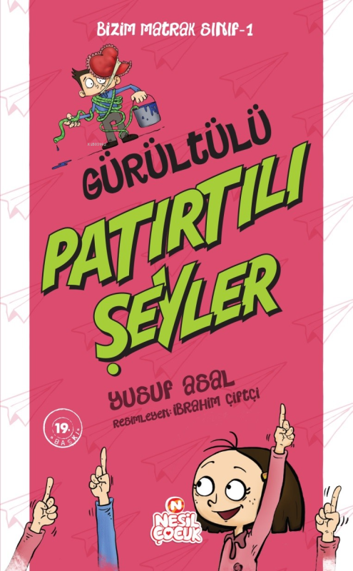 Bizim Matrak Sınıf 1; Gürültülü Patırtılı Şeyler - Yusuf Asal | Yeni v