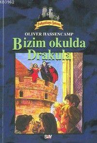 Bizim Okulda Drakula - Oliver Hassencamp | Yeni ve İkinci El Ucuz Kita