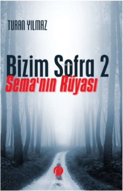 Bizim Sofra 2;Sema'nın Rüyası - Turan Yılmaz | Yeni ve İkinci El Ucuz 