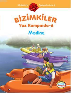 Bizimkiler Yaz Kampında 6 - Ayşe Alkan Sarıçiçek | Yeni ve İkinci El U