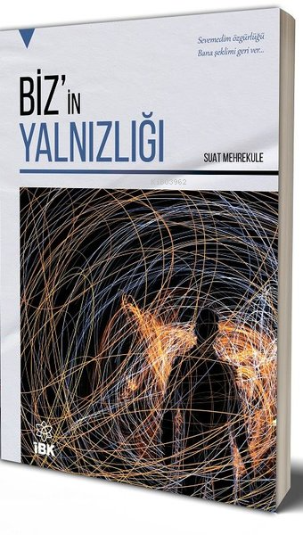 Biz'in Yalnızlığı - Suat Mehrekule | Yeni ve İkinci El Ucuz Kitabın Ad