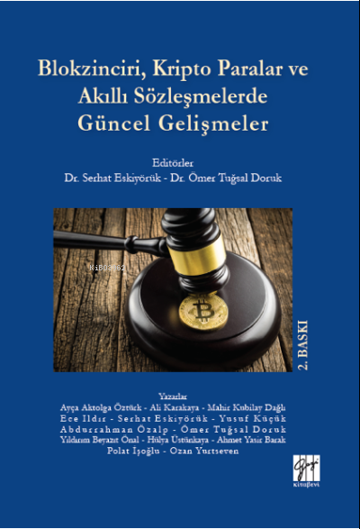 Blokzinciri, Kripto Paralar ve Akıllı Sözleşmelerde Güncel Gelişmmeler