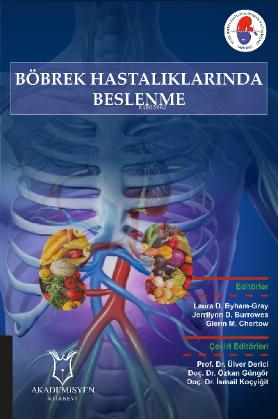 Böbrek Hastalıklarında Beslenme - Laura D. Byham-Gray | Yeni ve İkinci