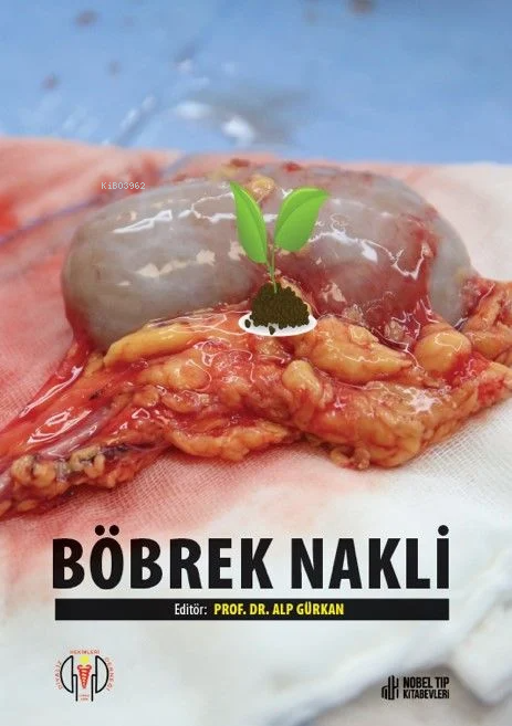 Böbrek Nakli - Alp Gürkan | Yeni ve İkinci El Ucuz Kitabın Adresi