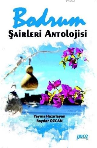 Bodrum Şairleri Antolojisi - Baydar Özcan | Yeni ve İkinci El Ucuz Kit