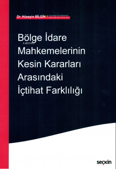 Bölge İdare Mahkemelerinin Kesin Kararları Arasındaki İçtihat Farklılı