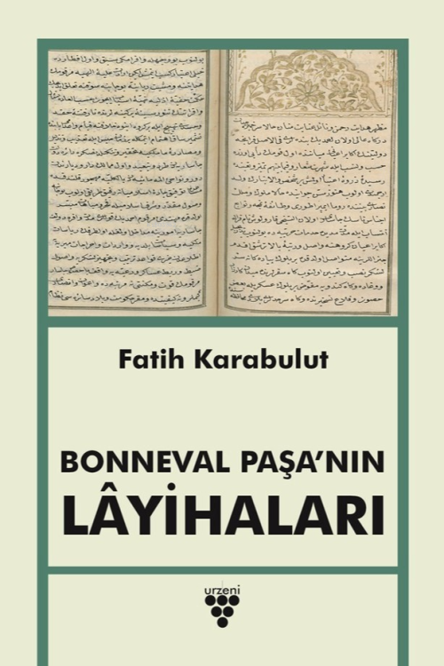 Bonneval Paşa’nın Lâyihaları - Fatih Karabulut | Yeni ve İkinci El Ucu