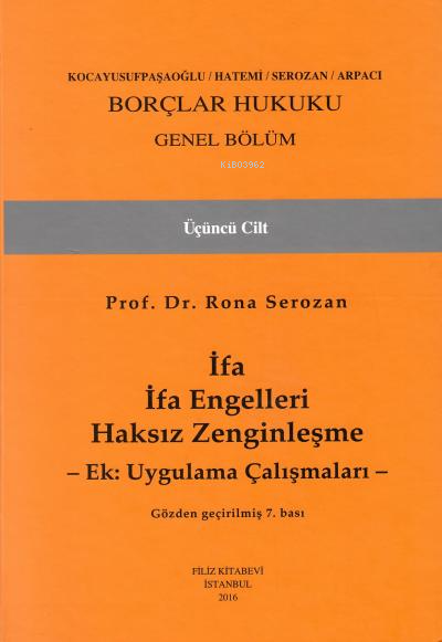 Borçlar Hukuku Genel Bölüm 3.cilt İfa İfa Engelleri Haksız Zenginleşme