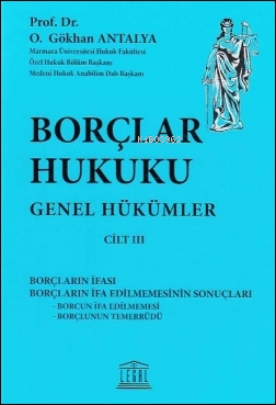 Borçlar Hukuku Genel Hükümler Cilt 3 (Ciltli) - O. Gökhan Antalya | Ye