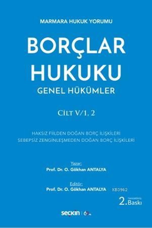 Borçlar Hukuku Genel Hükümler Cilt:V/1, 2 - Osman Gökhan Antalya | Yen