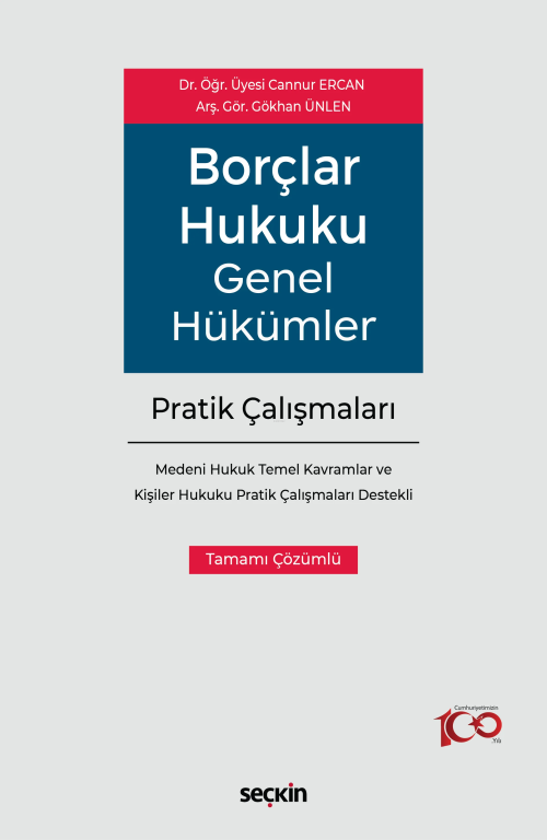 Borçlar Hukuku Genel Hükümler Pratik Çalışmaları;–Medeni Hukuk Temel K