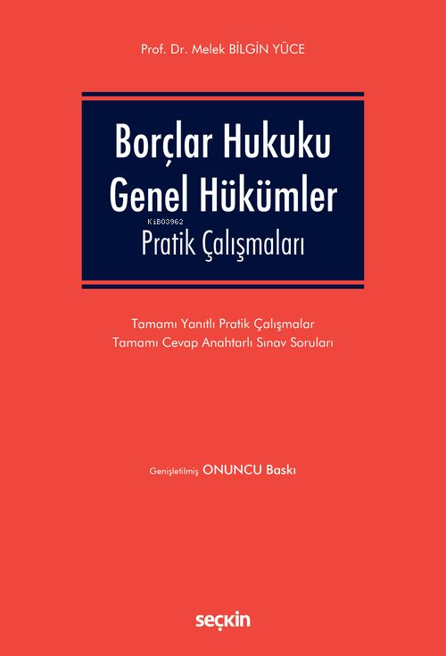 Borçlar Hukuku Genel Hükümler Pratik Çalışmaları - Melek Bilgin Yüce |