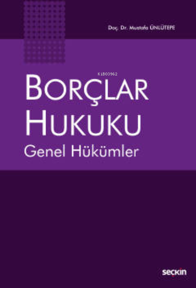 Borçlar Hukuku Genel Hükümler - Mustafa Ünlütepe | Yeni ve İkinci El U