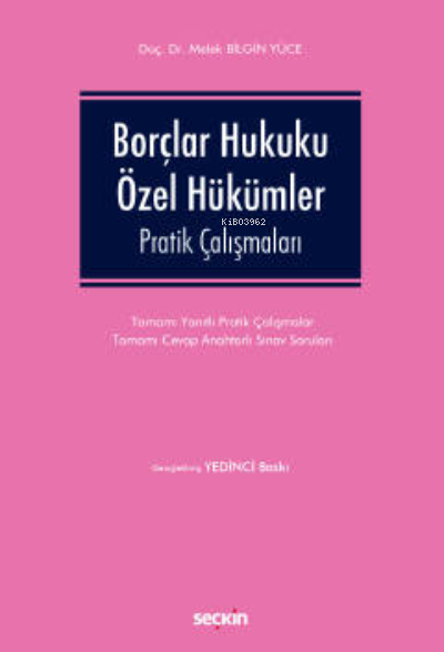 Borçlar Hukuku Özel Hükümler Pratik Çalışmaları;Tamamı Yanıtlı Pratik 