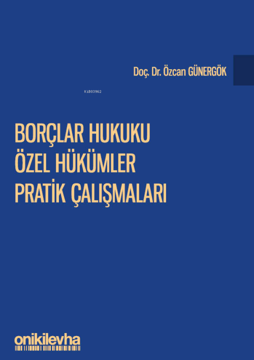 Borçlar Hukuku Özel Hükümler Pratik Çalışmaları - Özcan Günergök | Yen