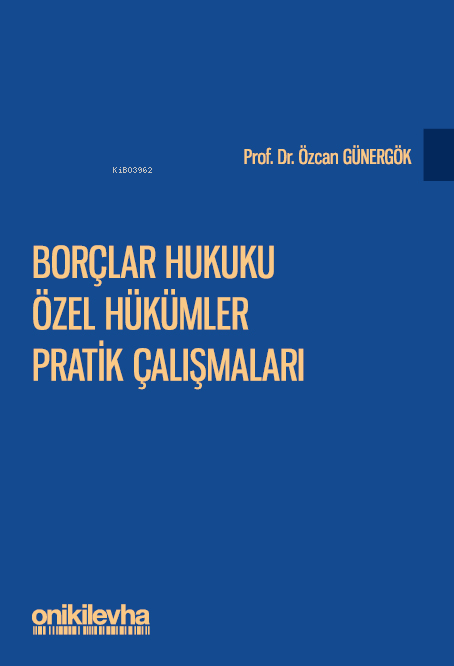 Borçlar Hukuku Özel Hükümler Pratik Çalışmaları - Özcan Günergök | Yen