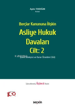 Borçlar Kanununa İlişkin Asliye Hukuk Davaları C: 2;(Dava Dilekçesi ve