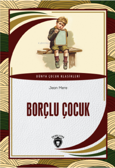 Borçlu Çocuk - Jean Mere | Yeni ve İkinci El Ucuz Kitabın Adresi