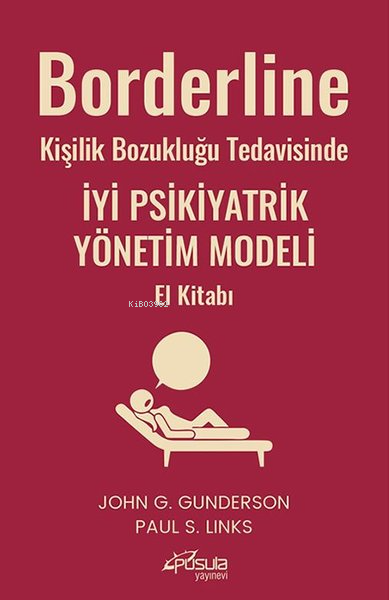 Borderline Kişilik Bozukluğu Tedavisinde İyi Psikiyatrik Yönetim Model