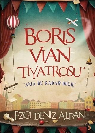 Boris Vian Tiyatrosu - Ezgi Deniz Alpan | Yeni ve İkinci El Ucuz Kitab