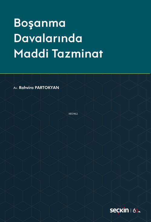 Boşanma Davalarında Maddi Tazminat - Rahvira Partokyan | Yeni ve İkinc