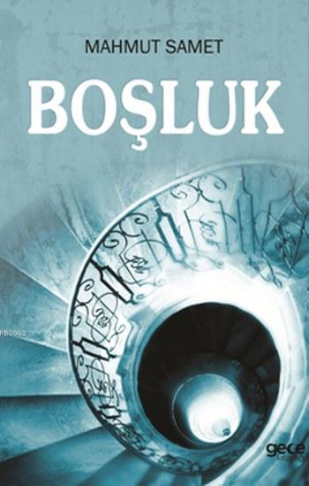 Boşluk - Mahmut Samet | Yeni ve İkinci El Ucuz Kitabın Adresi