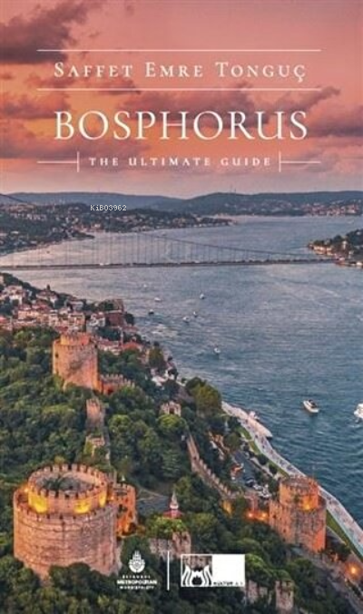 Bosphorus The Ultimate Guide - Saffet Emre Tonguç | Yeni ve İkinci El 