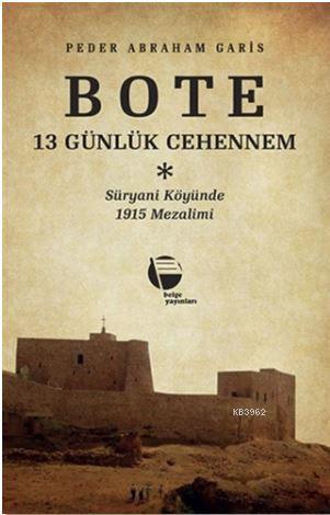 Bote 13 Günlük Cehennem - Peder Abraham Garis | Yeni ve İkinci El Ucuz