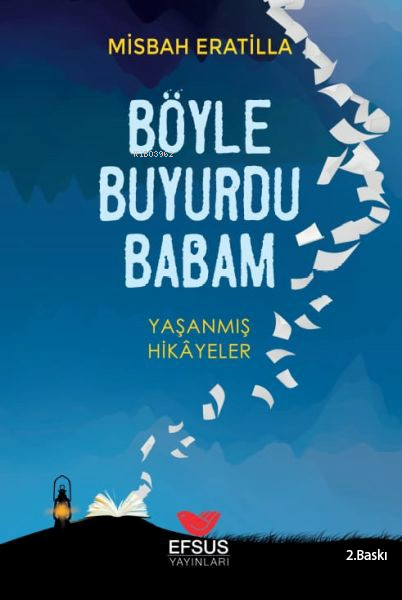 Böyle Buyurdu Babam - Misbah Eratilla | Yeni ve İkinci El Ucuz Kitabın